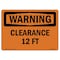 Signmission Safety Sign, OSHA WARNING, 5" Height, Clearance 12 Ft, Landscape OS-WS-D-57-L-12021 - alternate 1